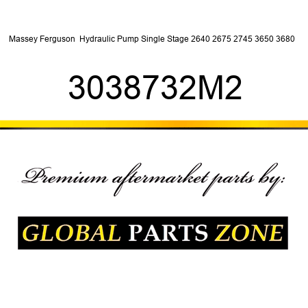 Massey Ferguson  Hydraulic Pump Single Stage 2640 2675 2745 3650 3680 + 3038732M2