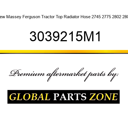 New Massey Ferguson Tractor Top Radiator Hose 2745 2775 2802 2805 3039215M1
