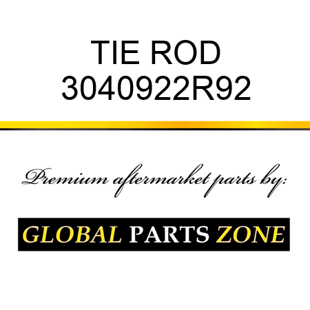 TIE ROD 3040922R92