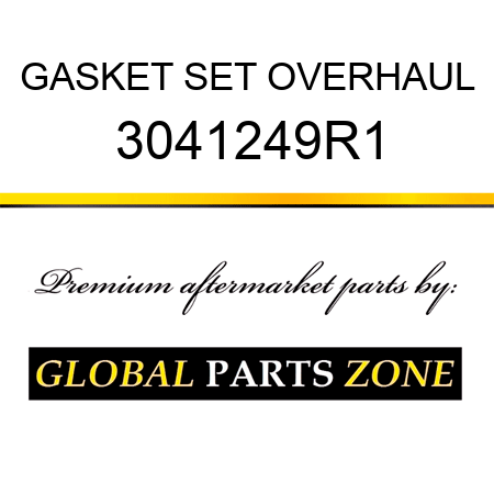 GASKET SET OVERHAUL 3041249R1