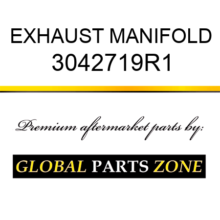 EXHAUST MANIFOLD 3042719R1