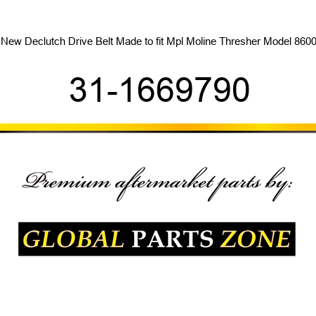 New Declutch Drive Belt Made to fit Mpl Moline Thresher Model 8600 31-1669790