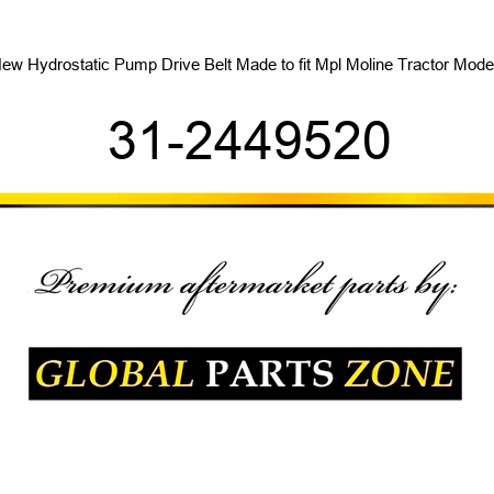 New Hydrostatic Pump Drive Belt Made to fit Mpl Moline Tractor Models 31-2449520