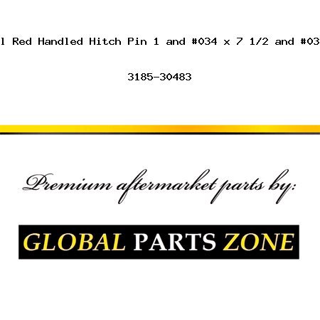 HP07 New Universal Red Handled Hitch Pin 1" x 7 1/2" B504056 PM01508 3185-30483