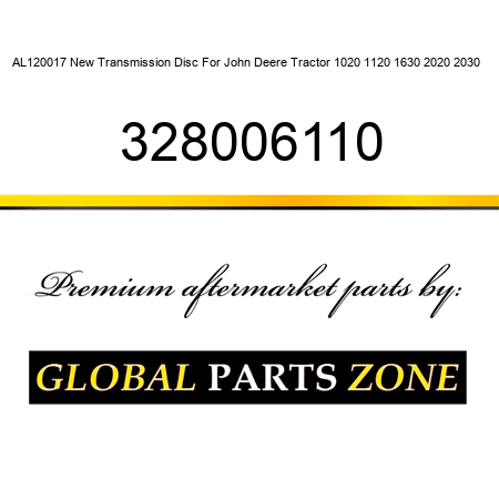 AL120017 New Transmission Disc For John Deere Tractor 1020 1120 1630 2020 2030 + 328006110