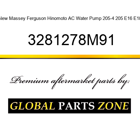 New Massey Ferguson Hinomoto AC Water Pump 205-4 205 E16 E18 3281278M91