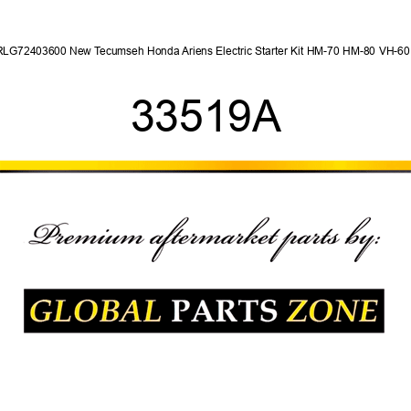 RLG72403600 New Tecumseh Honda Ariens Electric Starter Kit HM-70 HM-80 VH-60 + 33519A