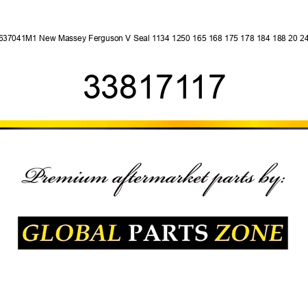 3637041M1 New Massey Ferguson V Seal 1134 1250 165 168 175 178 184 188 20 24 + 33817117