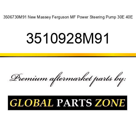 3506730M91 New Massey Ferguson MF Power Steering Pump 30E 40E 3510928M91