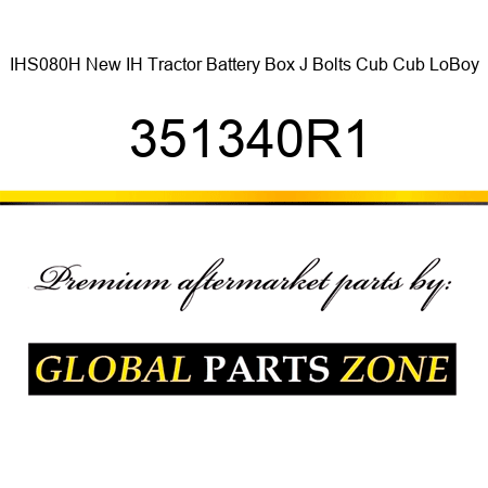 IHS080H New IH Tractor Battery Box J Bolts Cub Cub LoBoy 351340R1