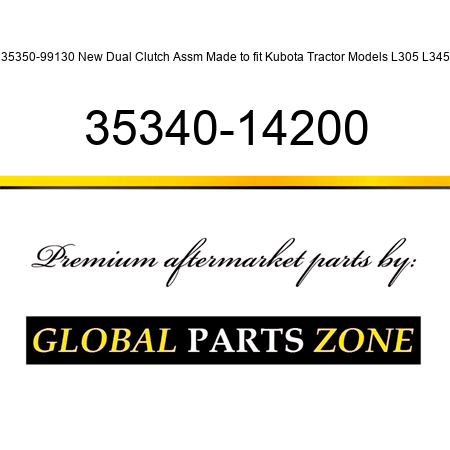 35350-99130 New Dual Clutch Assm Made to fit Kubota Tractor Models L305 L345 35340-14200