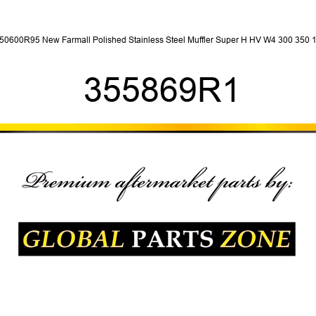 350600R95 New Farmall Polished Stainless Steel Muffler Super H HV W4 300 350 14 355869R1