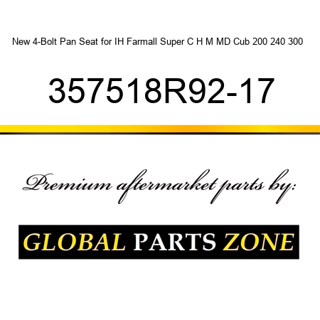 New 4-Bolt Pan Seat for IH Farmall Super C H M MD Cub 200 240 300 + 357518R92-17