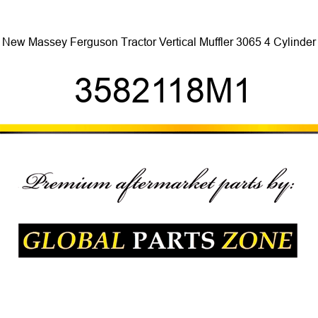 New Massey Ferguson Tractor Vertical Muffler 3065 4 Cylinder 3582118M1