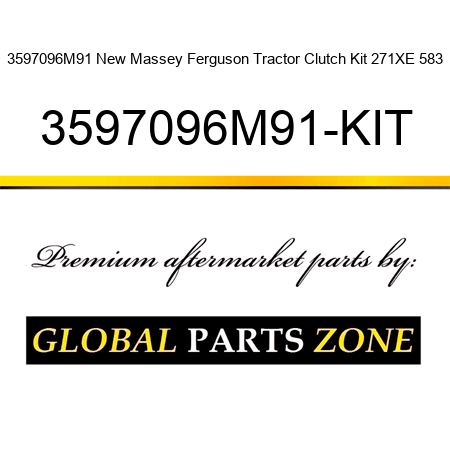 3597096M91 New Massey Ferguson Tractor Clutch Kit 271XE 583 3597096M91-KIT