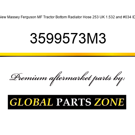 New Massey Ferguson MF Tractor Bottom Radiator Hose 253 UK 1.532" ID 3599573M3