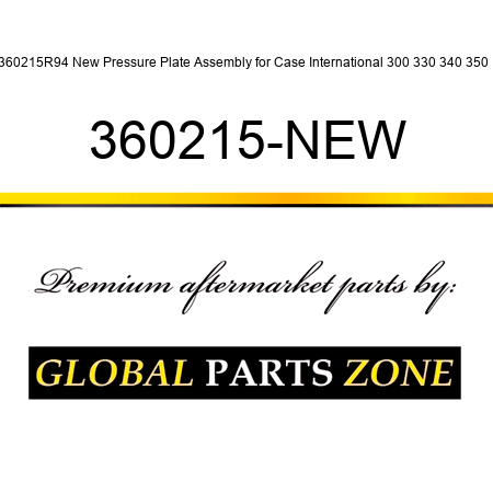 360215R94 New Pressure Plate Assembly for Case International 300 330 340 350 + 360215-NEW