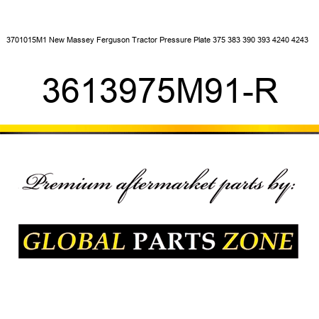 3701015M1 New Massey Ferguson Tractor Pressure Plate 375 383 390 393 4240 4243 + 3613975M91-R