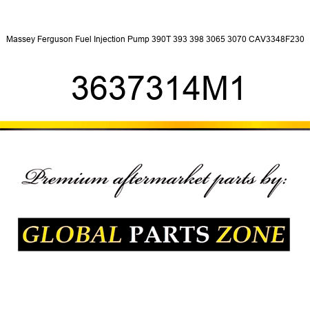 Massey Ferguson Fuel Injection Pump 390T 393 398 3065 3070 CAV3348F230 3637314M1