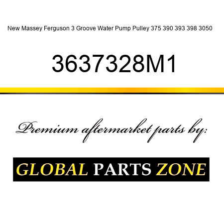 New Massey Ferguson 3 Groove Water Pump Pulley 375 390 393 398 3050 ++ 3637328M1