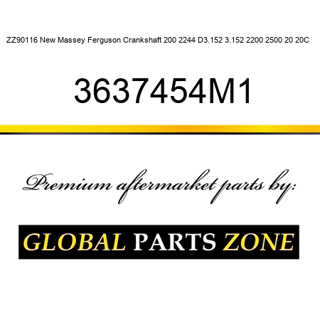 ZZ90116 New Massey Ferguson Crankshaft 200 2244 D3.152 3.152 2200 2500 20 20C + 3637454M1
