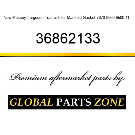 New Massey Ferguson Tractor Inlet Manifold Gasket 7870 8860 6500 11 + 36862133