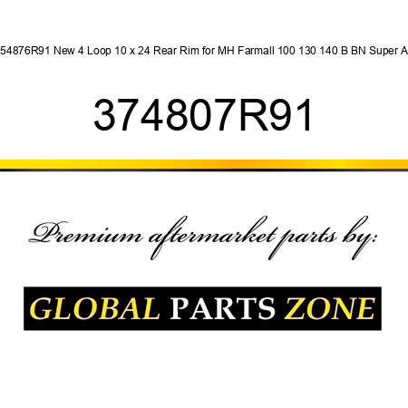 354876R91 New 4 Loop 10 x 24 Rear Rim for MH Farmall 100 130 140 B BN Super A + 374807R91