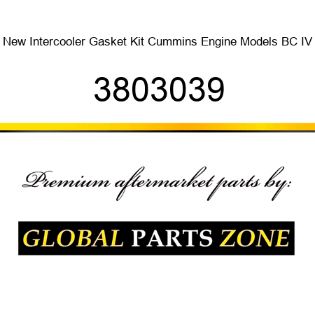 New Intercooler Gasket Kit Cummins Engine Models BC IV 3803039