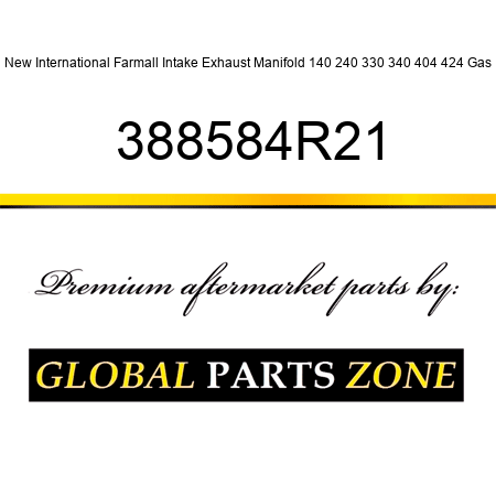 New International Farmall Intake Exhaust Manifold 140 240 330 340 404 424 Gas 388584R21