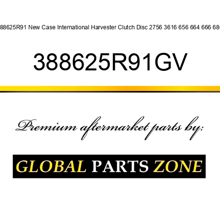 388625R91 New Case International Harvester Clutch Disc 2756 3616 656 664 666 686 388625R91GV