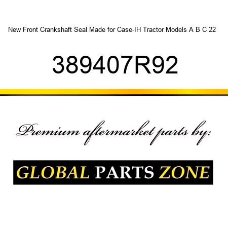 New Front Crankshaft Seal Made for Case-IH Tractor Models A B C 22 + 389407R92