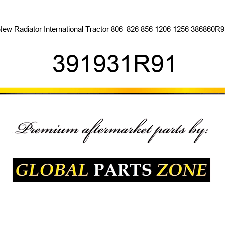 New Radiator International Tractor 806  826 856 1206 1256 386860R91 391931R91