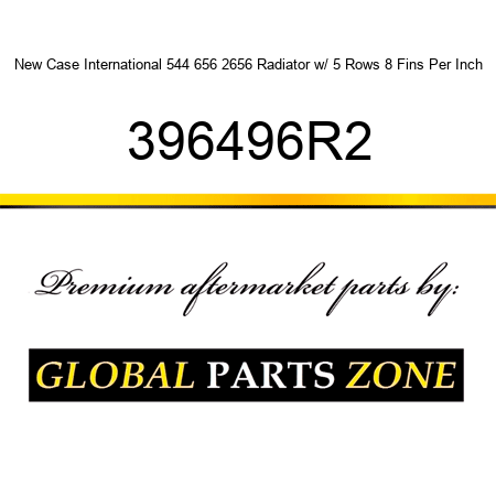New Case International 544 656 2656 Radiator w/ 5 Rows, 8 Fins Per Inch 396496R2