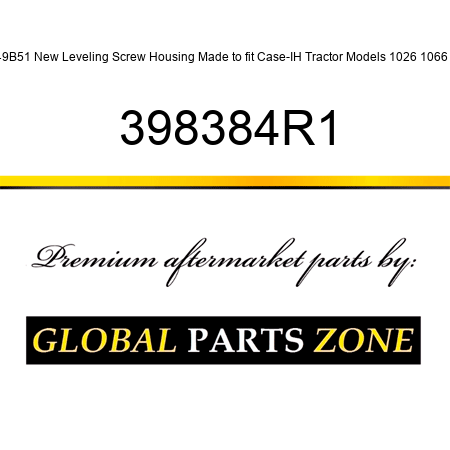 49B51 New Leveling Screw Housing Made to fit Case-IH Tractor Models 1026 1066 + 398384R1