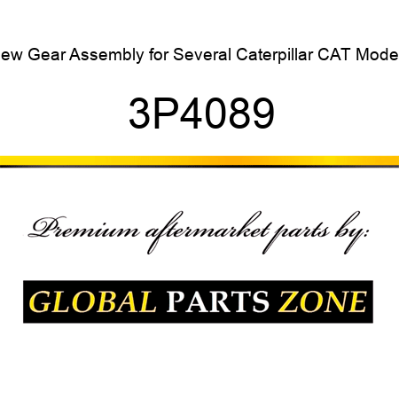 New Gear Assembly for Several Caterpillar CAT Models 3P4089