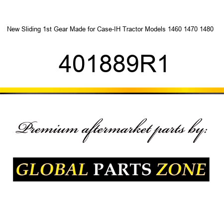 New Sliding 1st Gear Made for Case-IH Tractor Models 1460 1470 1480 + 401889R1