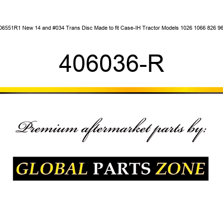 406551R1 New 14" Trans Disc Made to fit Case-IH Tractor Models 1026 1066 826 966 406036-R