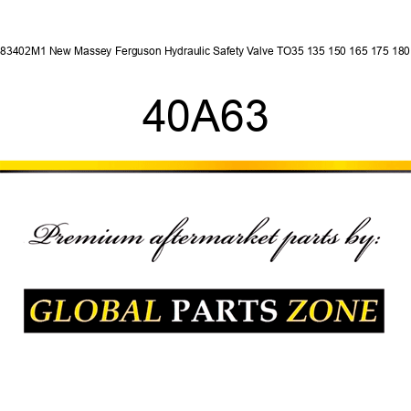 883402M1 New Massey Ferguson Hydraulic Safety Valve TO35 135 150 165 175 180 + 40A63