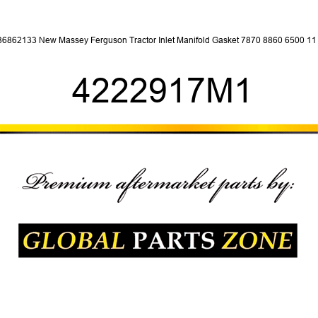36862133 New Massey Ferguson Tractor Inlet Manifold Gasket 7870 8860 6500 11 + 4222917M1