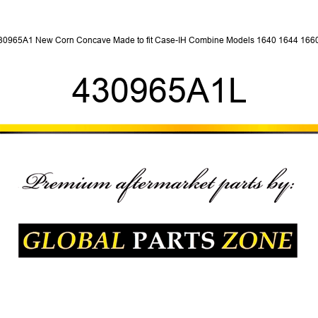 430965A1 New Corn Concave Made to fit Case-IH Combine Models 1640 1644 1660 + 430965A1L