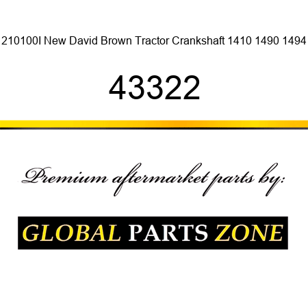 210100I New David Brown Tractor Crankshaft 1410 1490 1494 43322