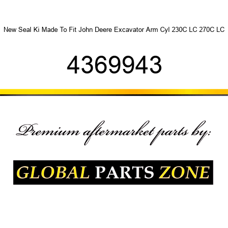 New Seal Ki Made To Fit John Deere Excavator Arm Cyl 230C LC 270C LC 4369943