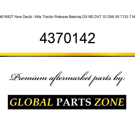 44016827 New Deutz / Allis Tractor Release Bearing DX160 DX7.10 DX6.50 7120 7145 4370142