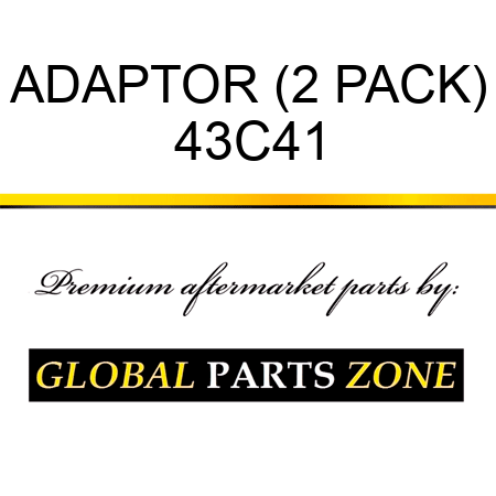 ADAPTOR (2 PACK) 43C41