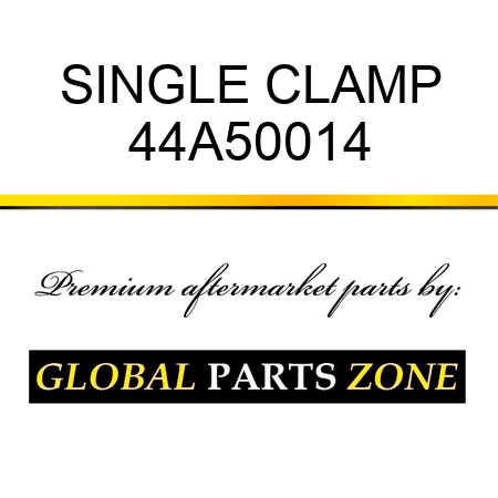 SINGLE CLAMP 44A50014