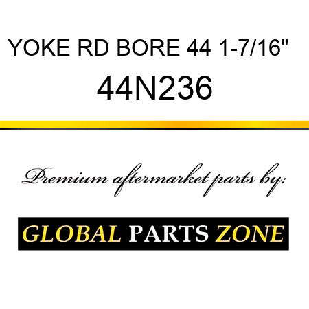 YOKE RD BORE 44 1-7/16