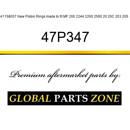 41158057 New Piston Rings made to fit MF 200 2244 2200 2500 20 20C 203 205 + 47P347