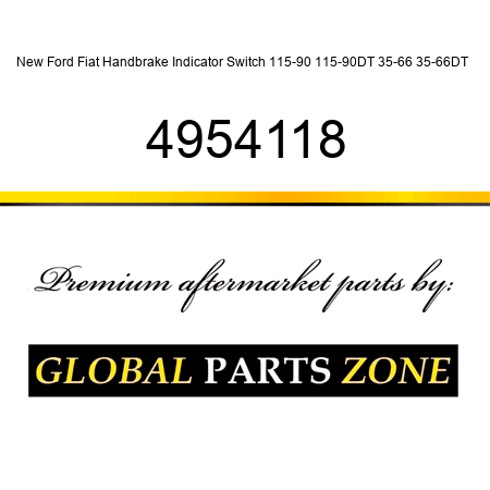 New Ford Fiat Handbrake Indicator Switch 115-90 115-90DT 35-66 35-66DT + 4954118