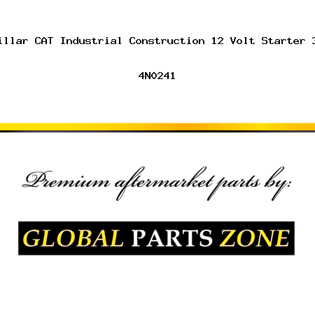 New Caterpillar CAT Industrial Construction 12 Volt Starter 3204 3E1865 4N0241