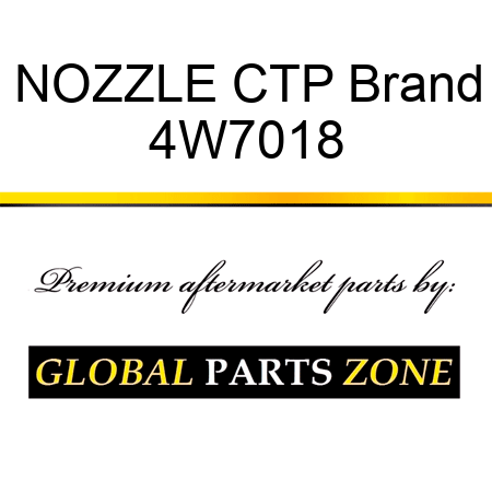 NOZZLE CTP Brand 4W7018